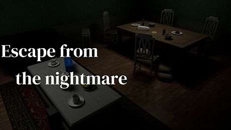 逃离梦魇(Escape from the nightmare) Game