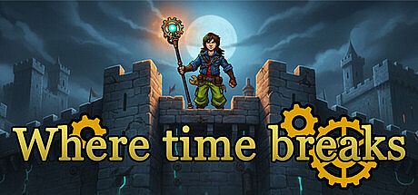 Where time  breaks Game