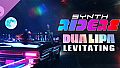 Synth Riders: Dua Lipa - "Levitating"