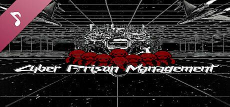 Cyber Prison Management Soundtrack