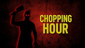 Chopping Hour