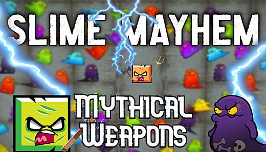 Slime Mayhem - Mythical Weapons