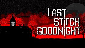 Last Stitch Goodnight