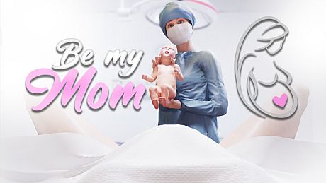 Be My Mom - maternity simulator, take care of your child Game
