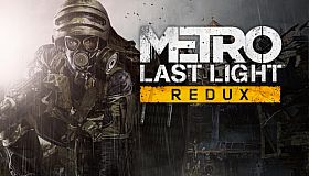 Metro: Last Light Redux