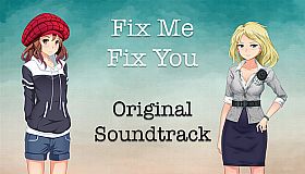 Fix Me Fix You Soundtrack and Director's Commentary