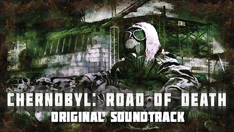 Chernobyl: Road of Death - Original Soundtrack DLC