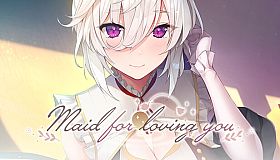 Maid for Loving You