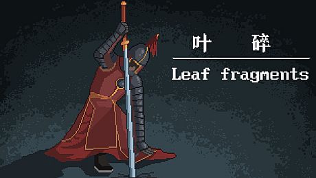 叶碎/Leaf fragments Game