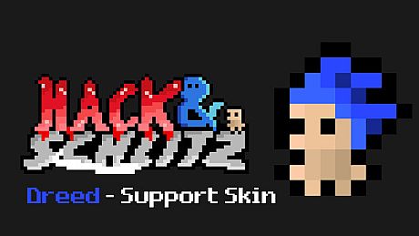 Hack & Schlitz - Dreed DLC