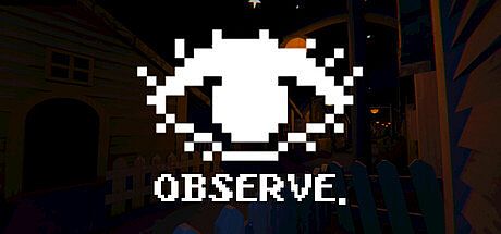 Observe. Game
