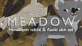 Meadow: Himalayan Rabbit and Koala Skin Pack