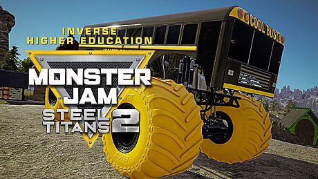 Monster Jam Steel Titans 2 - Inverse Higher Education DLC