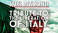 Steel Division 2 - Tribute to the Liberation of Italy