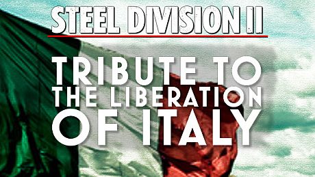 Steel Division 2 - Tribute to the Liberation of Italy DLC