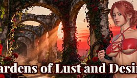 Gardens of Lust and Desire