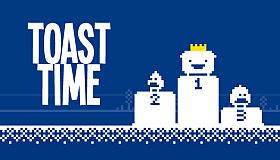Toast Time