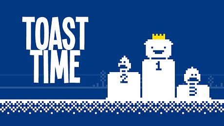 Toast Time