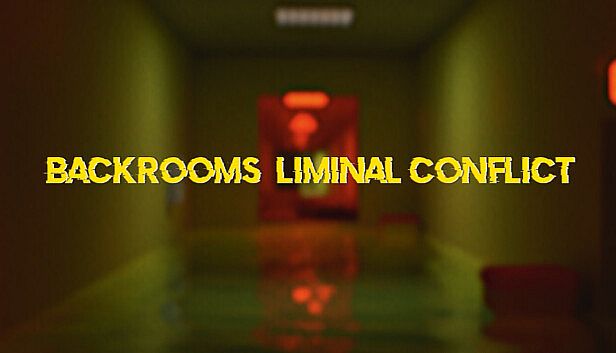 Buy Backrooms: Liminal Conflict