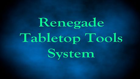 Renegade Tabletop Tools System Game
