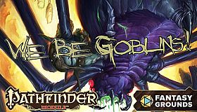 Fantasy Grounds - Pathfinder RPG - Pathfinder Module: We Be Goblins!