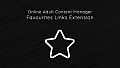 Online Adult Content Manager - Favourites Links Extension