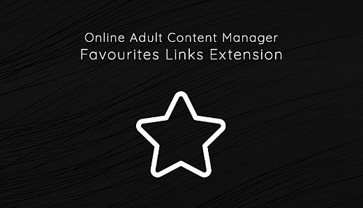 Online Adult Content Manager - Favourites Links Extension