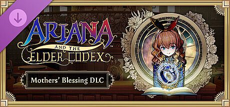 Ariana and the Elder Codex - Mothers' Blessing