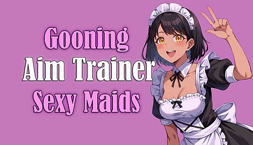 Gooning Aim Trainer - Sexy Maids