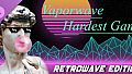 Vaporwave Hardest Game - Retrowave Edition