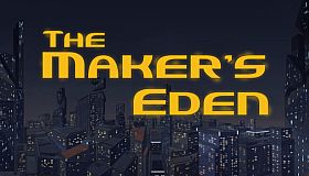 The Maker's Eden