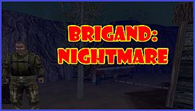Brigand: Nightmare