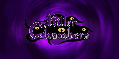 Killer Chambers