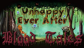 Unhappy Ever After: Blood Tales