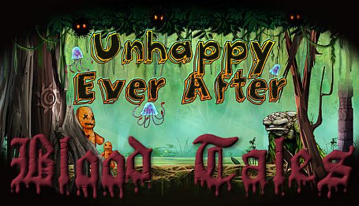 Unhappy Ever After: Blood Tales