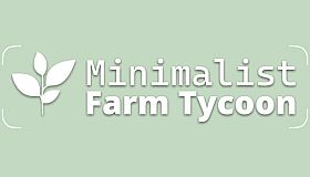Minimalist Farm Tycoon