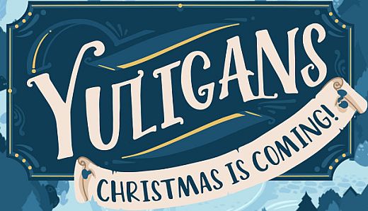 Yuligans: Christmas is Coming!