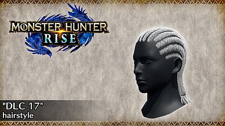 MONSTER HUNTER RISE - "DLC 17" hairstyle DLC
