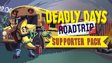 Deadly Days: Roadtrip - Supporter Pack DLC