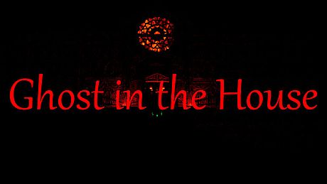 Ghost in the house Game