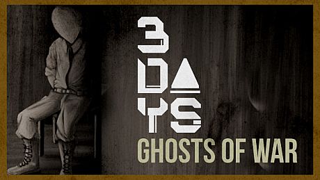 3 DAYS: Ghosts of War Game