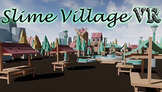 Slime Village VR