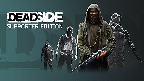 Deadside: Supporter Edition Bundle