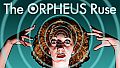 The ORPHEUS Ruse