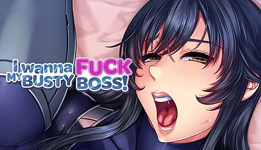 I Wanna Fuck my Busty Boss