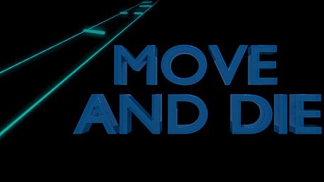 MOVE AND DIE Game