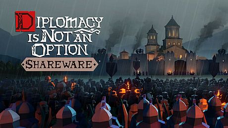 Diplomacy is Not an Option: Shareware Game