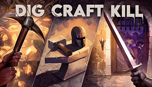 Dig, Craft, Kill