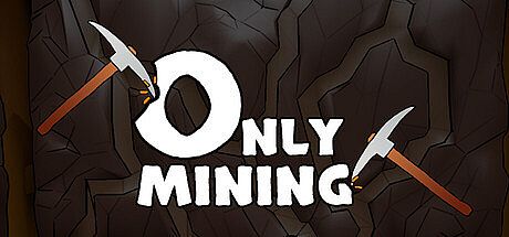 Only Mining Game