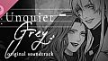 Unquiet Grey Soundtrack